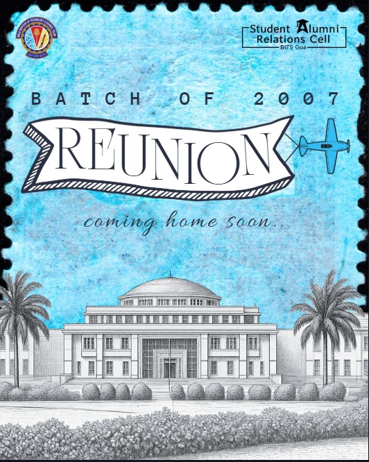 BITS Goa 2007 Batch Reunion Loading Poster