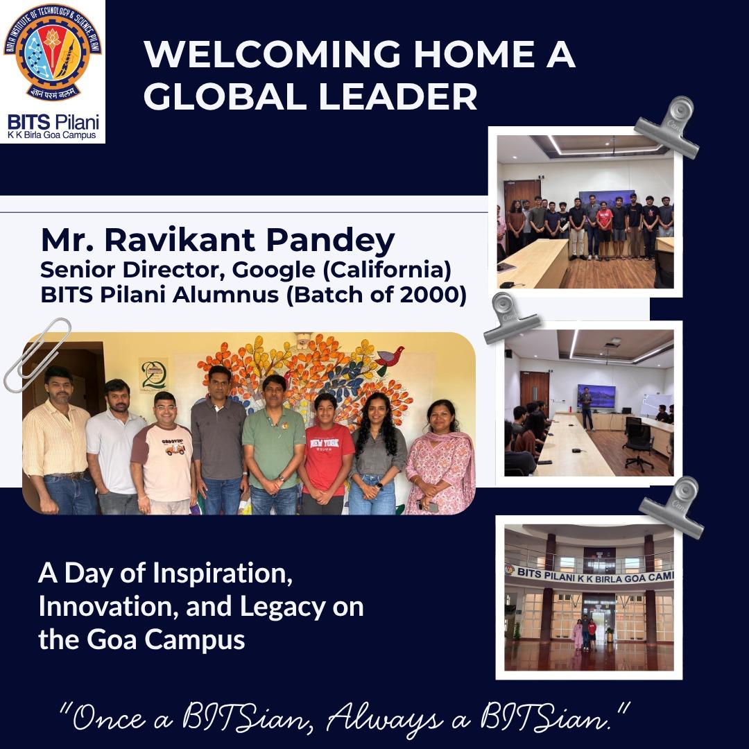 Welcoming Google Senior Director Ravikant Pandey back to BITS Pilani Goa!